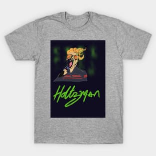 You just got Holtzmann!! T-Shirt